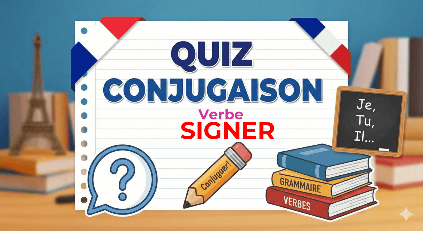 Quiz sur la conjugaison du verbe signer